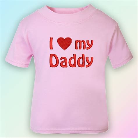 i love my daddy shirt